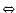 $\Leftrightarrow$