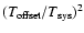 $(T_{\rm offset}/T_{\rm sys})^2$