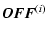 $\displaystyle \vec{OFF}^{(i)}$