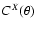 $C^X(\theta)$