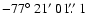 $-77\hbox{$^\circ$ }21\hbox{$^\prime$ }01\hbox{$.\!\!^{\prime\prime}$ }1$
