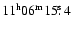 $11^{\rm h} 06^{\rm m} 15\hbox{$.\!\!^{\rm s}$ }4$
