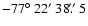 $-77\hbox{$^\circ$ }22\hbox{$^\prime$ }38\hbox{$.\!\!^{\prime\prime}$ }5$