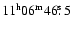 $11^{\rm h} 06^{\rm m} 46\hbox{$.\!\!^{\rm s}$ }5$