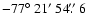 $-77\hbox{$^\circ$ }21\hbox{$^\prime$ }54\hbox{$.\!\!^{\prime\prime}$ }6$