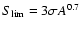 $S_{\rm lim}=3 \sigma
A^{0.7}$