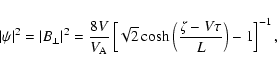 \begin{displaymath}\vert\psi\vert^2 = \vert B_\perp\vert^2 = {8 V \over V_{\rm A...
... \cosh \left({\zeta - V \tau \over L}\right) - 1 \right]^{-1},
\end{displaymath}