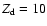 $Z_{\rm d} = 10$