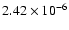 $2.42\times 10^{\rm -6}$