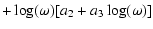 $\textstyle +\log(\omega)[a_2+a_3\log(\omega)]$