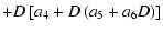 $\textstyle +D\left[a_4+D\left(a_5+a_6D\right)\right]$