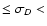 $\leq \sigma _D <$