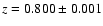 $z=0.800 \pm 0.001$