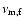 $\nu_{\rm
m, f}$