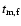 $t_{\rm m, f}$