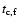 $t_{\rm
c, f}$