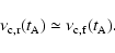 \begin{displaymath}\nu_{\rm c, r}(t_{\rm A}) \simeq \nu_{\rm c, f}(t_{\rm A}).
\end{displaymath}