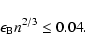 \begin{displaymath}\epsilon_{\rm B}n^{2/3} \leq 0.04.
\end{displaymath}
