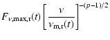 $\displaystyle F_{\rm\nu,max,r}(t)\left
[\frac{\nu}{\nu_{\rm m,r}(t)}\right ]^{-(p-1)/2}$