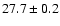 $27.7\pm0.2$
