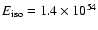 $E_{\rm iso}
= 1.4\times10^{54}$