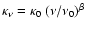 $\kappa_{\nu}= \kappa_0~(\nu/\nu_0)^{\beta}$
