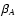 $\beta_{A}$