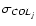 $\sigma_{{COL}_j}$
