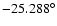 $-25.288^{\circ}$
