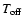 $T_{{\rm off}}$