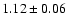 $1.12\pm0.06$