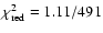 $\chi^2_{\rm red}=1.11/491$