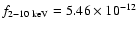 $f_{\rm 2-10~keV}=5.46\times 10^{-12}$