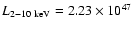 $L_{\rm 2-10~keV}=2.23\times 10^{47}$