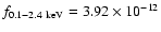 $f_{\rm0.1-2.4~keV}=3.92\times 10^{-12}$
