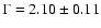 $\Gamma =2.10\pm 0.11$