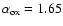 $\alpha _{\rm ox}=1.65$