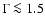 $\Gamma \la 1.5$