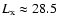 $L_{\rm x} \approx 28.5$