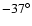 $-37^\circ$