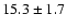 $15.3\pm1.7$