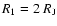 $R_1 = 2~R_{\rm J}$