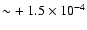 $\sim +~ 1.5 \times 10^{-4}$