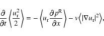 \begin{displaymath}{\partial \over \partial t} \left\langle {u_{\rm r}^2 \over 2...
...nu
{\left\langle \vert\nabla u_{\rm r}\vert^2 \right\rangle} ,
\end{displaymath}