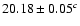 $20.18 \pm 0.05^c$