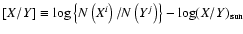 ${[X/Y]} \equiv \log \left\{ N\left({X}^i\right)/N\left({Y}^j\right)
\right\} -
\log ({X/Y})_{\rm sun}$