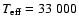 $T_{\rm eff}= 33~000$