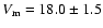 $V_{\rm m}=18.0\pm1.5$