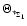 $\Theta _{*_{\Sigma _{1}}}$