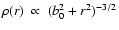 $\rho(r) \ \propto \ (b_{0}^{2}+r^{2})^{-3/2}$